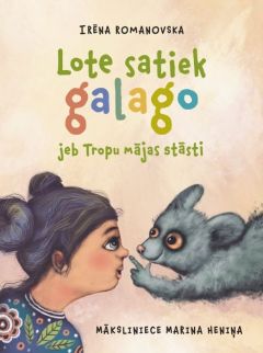 Lote satiek galago jeb Tropu mājas stāsti
