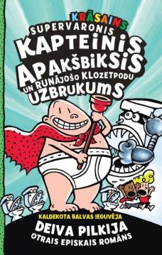 Supervaronis Kapteinis Apakšbiksis un runājošo klozetpodu uzbrukums