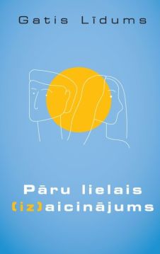 Pāru lielais [iz]aicinājums
