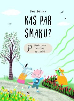 Kas par smaku? Aizvēstures pilsētas detektīvi