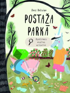 Postaža parkā. Aizvēstures pilsētas detektīvi