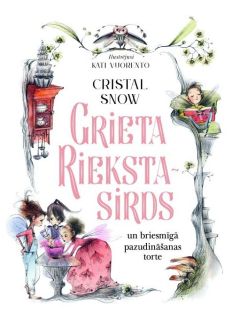 Grieta Riekstasirds un briesmīgā pazudināšanas torte