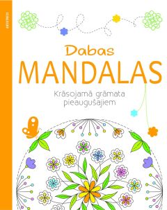 Krāsojamā grāmata pieaugušajiem. Dabas mandalas