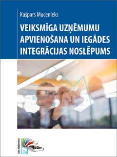 Veiksmīga uzņēmumu apvienošana un iegādes integrācijas noslēpums