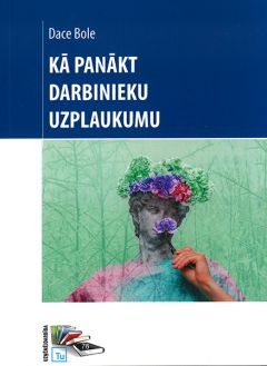 Kā panākt darbinieku uzplaukumu