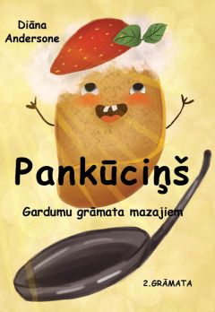Pankūciņš. Gardumu grāmata mazajiem. 2. grāmata
