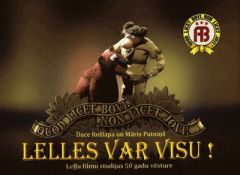 Lelles var visu! Ļeļļu filmu studijas 50 gadu vēsture