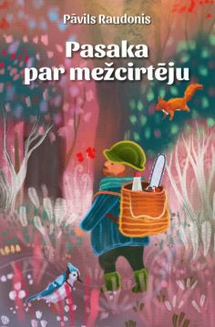 Pasaka par mežcirtēju