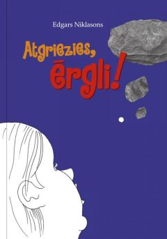 Atgriezies, ērgli!
