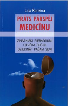 Prāts pārspēj medicīnu