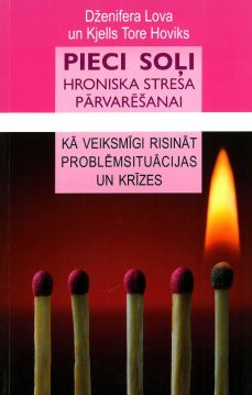 Pieci soļi hroniska stresa pārvarēšanai
