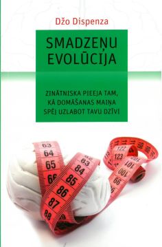 Smadzeņu evolūcija. Zinātniskā pieeja tam, kā domāšanas maiņa spēj uzlabot tavu dzīvi