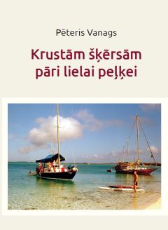 Krustām šķērsām pāri lielai peļķei