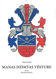 Manas dzimtas vēsture 1. daļa Melleru dzimta