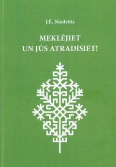 Meklējiet un jūs atradīsiet