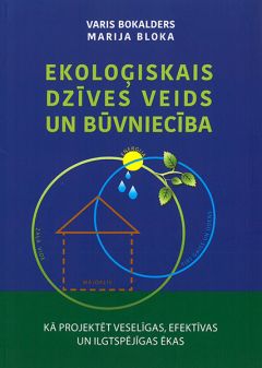 Ekoloģiskais dzīves veids un būvniecība