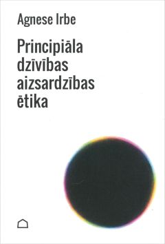 Principiāla dzīvības aizsardzības ētika