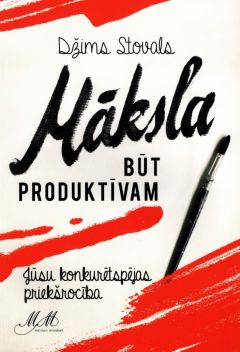 Māksla būt produktīvam