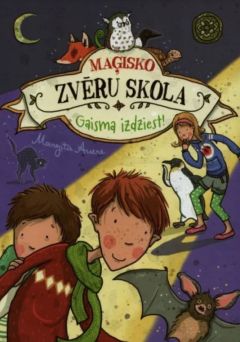 Maģisko zvēru skola 3. Gaisma izdziest!