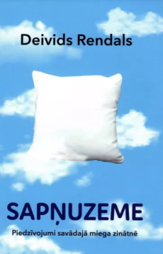Sapņuzeme. Piedzīvojumi savādajā miega zinātnē