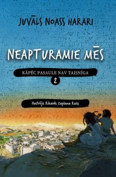 Neapturamie mēs 2 Kāpēc pasaule nav taisnīga