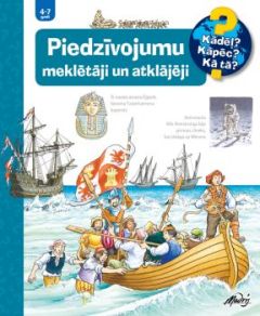 PIEDZĪVOJUMU MEKLĒTĀJI UN ATKLĀJĒJI