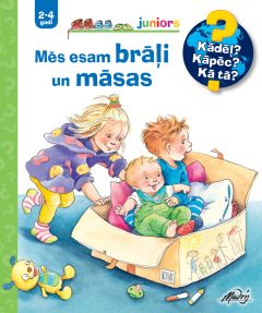 Mēs esam brāļi un māsas. Kādēļ? Kāpēc? Kā tā?