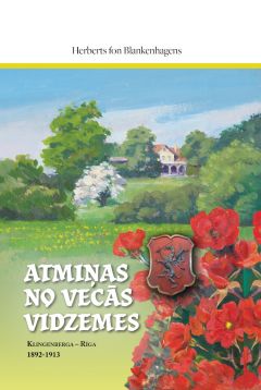 Atmiņas no vecās Vidzemes. Klingenberga - Rīga 1892-1913