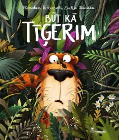 Būt kā tīģerim