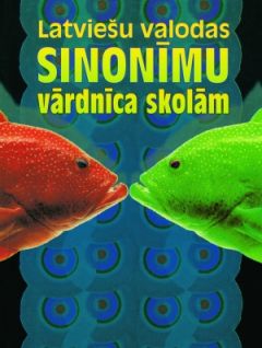 Latviešu valodas sinonīmu vārdnīca skolām