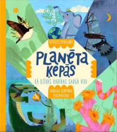 Planēta ķepās. Kā dzīvās radības sargā vidi