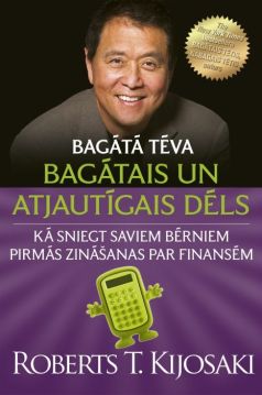 Bagātā tēva bagātais un atjautīgais dēls. Kā sniegt saviem bērniem pirmās zināšanas par finansēm