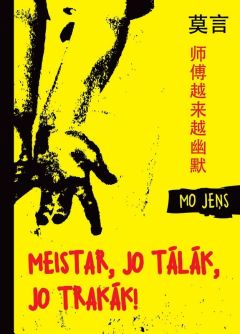 Meistar, jo tālāk, jo trakāk