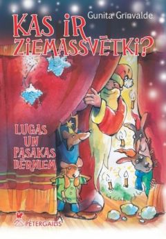 Kas ir ziemassvētki? Lugas un pasakas bērniem.