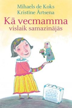 Kā vecmamma vislaik samazinājās