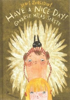 Have a nice day. Gandrīz mīlas stāsts