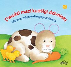 Daudzi mazi kustīgi dzīvnieki. Mana pirmā pirkstiņspēļu grāmata