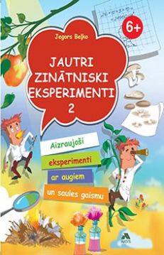 Jautri zinātniski eksperimenti 2
