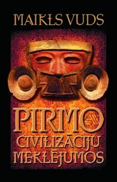 Pirmo civilizāciju meklējumos