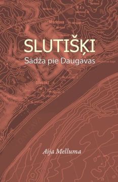 Slutišķi. Sādža pie Daugavas