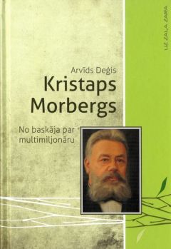 Kristaps Morbergs. No baskāja par multimiljonāru