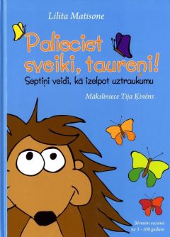 Palieciet sveiki, taureņi!