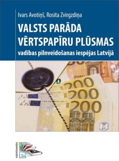VALSTS PARĀDA VĒRTSPAPĪRU PLŪSMAS VADĪBAS PILNVEIDOŠANAS IESPĒJAS LATVIJĀ