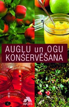 Augļu un ogu konservēšana