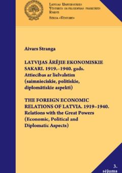 Latvijas ārējie ekonomiskie sakari. 1919.-1940. gads. Attiecības ar lielvalstīm (saimnieciskie, politiskie, diplomātiskie aspekti)