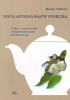 Dieva aptiekā rastā veselība