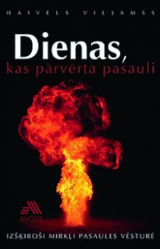 Dienas, kas pārvērta pasauli