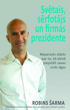 Svētais, sērfotājs un firmas prezidente