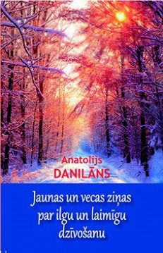 Jaunas un vecas ziņas par ilgu un laimīgu dzīvošanu