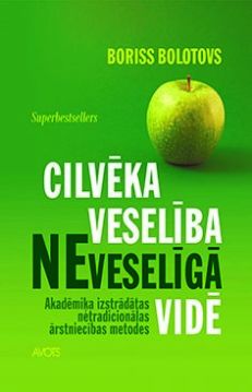 Cilvēka veselība neveselīgā vidē